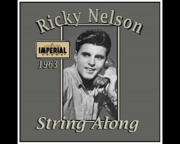 Rick Nelson – String Along (1963)